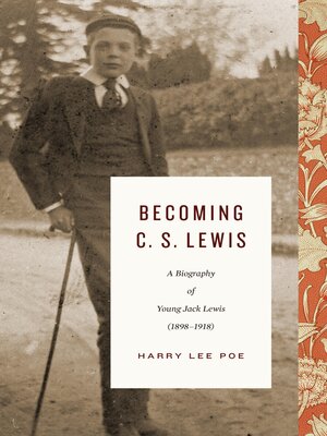 cover image of Becoming C. S. Lewis (1898–1918)